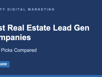 Best Real Estate Lead Gen Companies 8 Top Picks Compared
