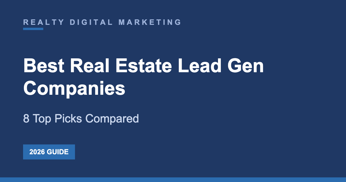 Best Real Estate Lead Gen Companies 8 Top Picks Compared