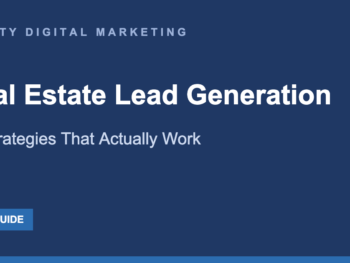 Real Estate Lead Generation 15 Strategies That Actually Work
